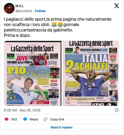 Post on X by @komitinik on 26 September 2026 showing the Gazzetta dello Sport front pages "Pio d'Italia" and "Italia 2 schiaffi" side by side