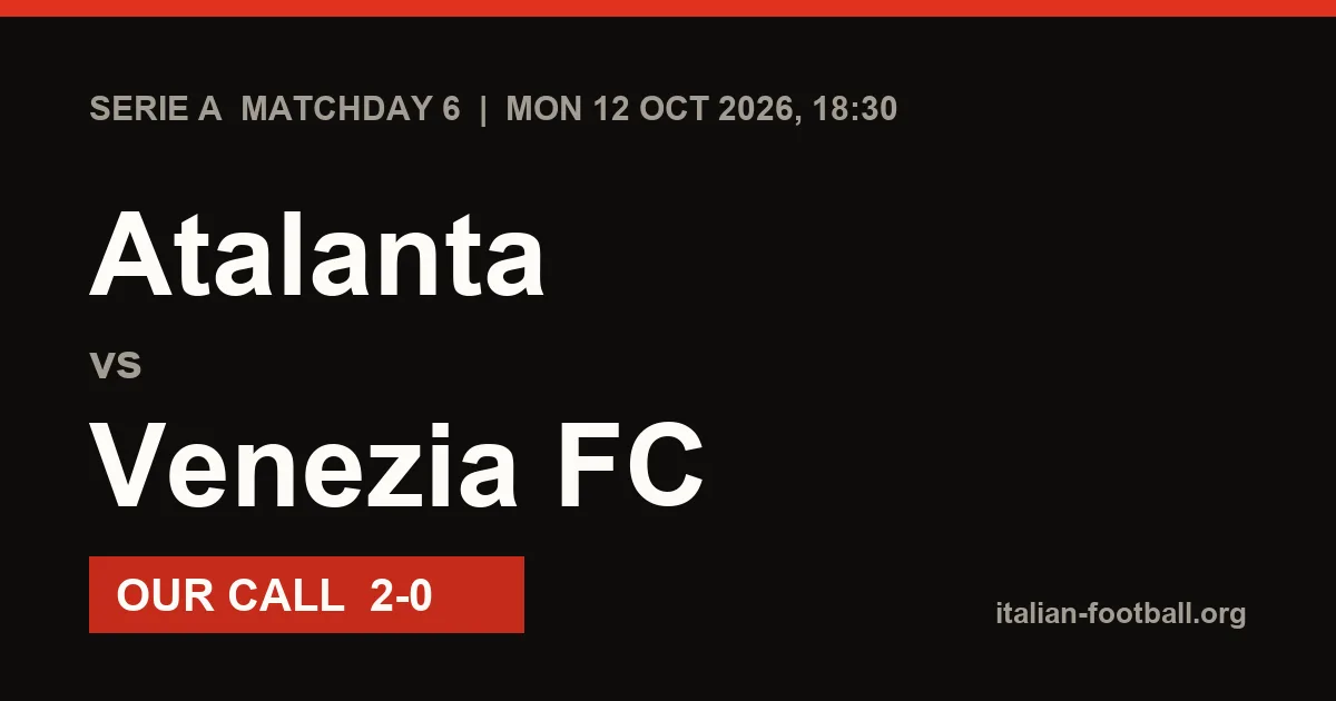 Atalanta vs Venezia FC Prediction: Serie A Matchday 6